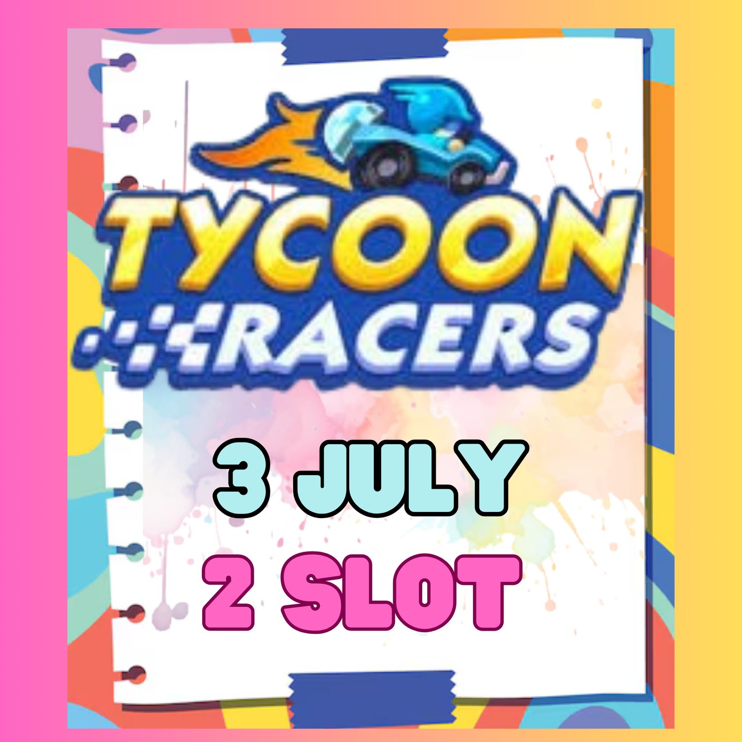 2x Slot RACER EVENT 3 JULY
