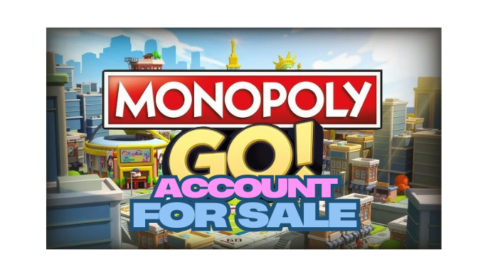 MONOPOLY GO ACCOUNT SALE