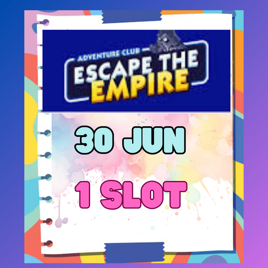 1 SLOT - ADVENTURE CLUB - ESCAPE THE EMPIRE