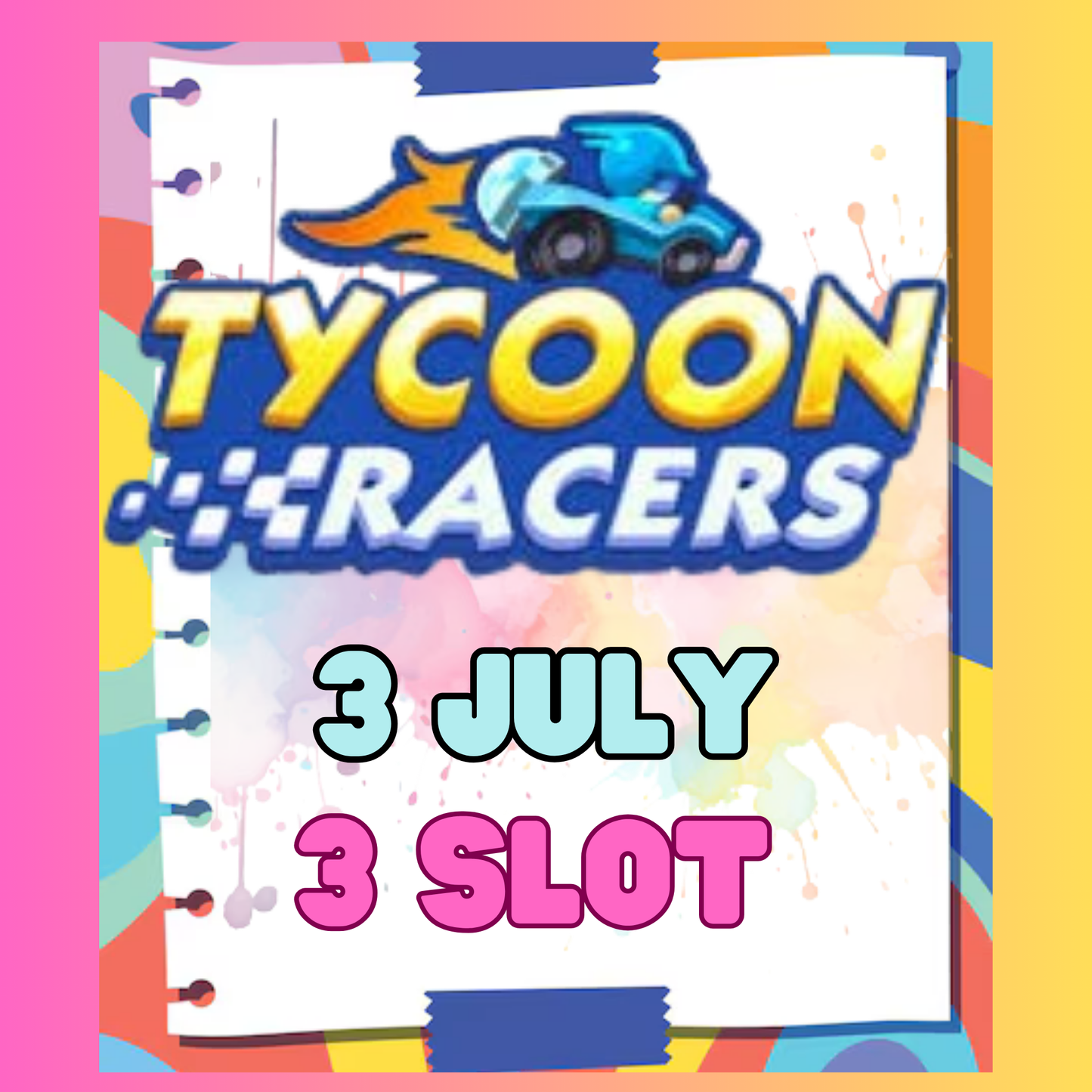 3x Slot RACER EVENT 3 JULY