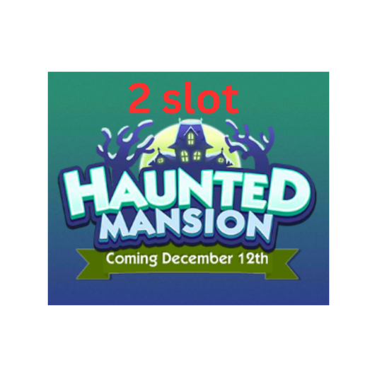 2x Slot  HAUNTED MANSION MINI GAME EVENT