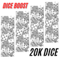 20K DICE BOOSTER (contact us before order)