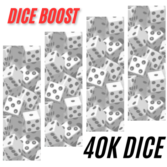 40K DICE BOOSTER (contact us before order)